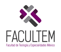 FACULTAD DE TEOLOGÍA Y ESPECIALIDADES MÉXICO
